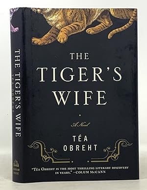 The TIGER'S WIFE. A Novel