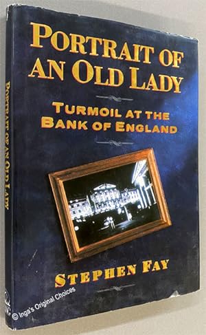 Portrait of an Old Lady: Turmoil at the Bank of England