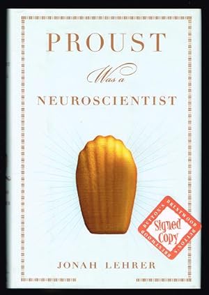 Proust Was a Neuroscientist (SIGNED FIRST EDITION)
