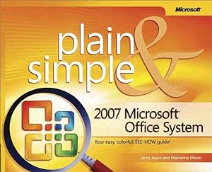 The 2007 Microsoft Office System Plain and Simple