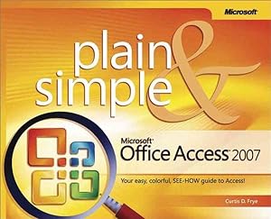 Microsoft Office Access 2007 Plain and Simple