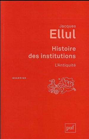histoire des institutions ; l'Antiquité (3e édition)