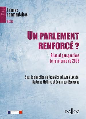 un parlement renforcé ? bilan et perspectives de la réforme de 2008