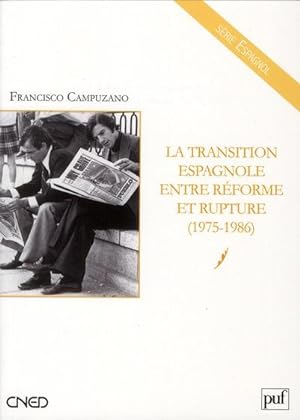 la transition espagnole entre reforme et rupture (1975-1986)