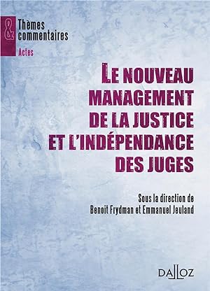 le nouveau management de la justice et l'indépendance des juges