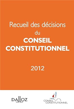 recueil des décisions du conseil constitutionnel 2012