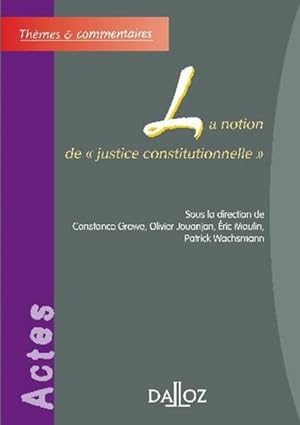 La notion de justice constitutionnelle