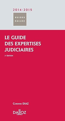 le guide des expertises judiciaires (édition 2014/2015)