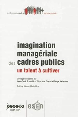 l'imagination manageriale des cadres publics - un talent a cultiver
