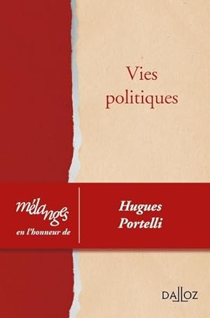 vies politiques ; mélanges en l'honneur de Hugues Portelli