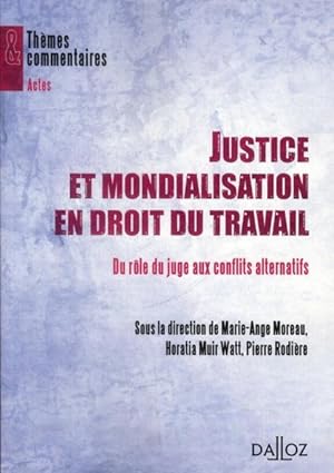 Justice et mondialisation en droit du travail