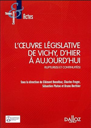 l'oeuvre législative de Vichy ; ruptures et continuités
