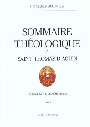 sommaire théologique de Saint Thomas d'Aquin Tome 2