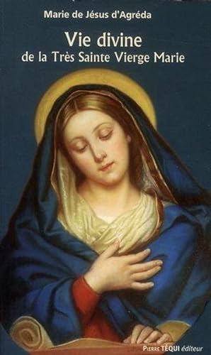 vie divine de la très sainte Vierge Marie
