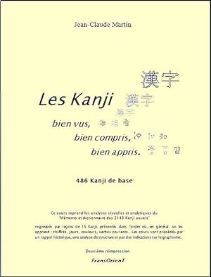 les kanji bien vus, bien compris, bien appris ; 486 kanji de base