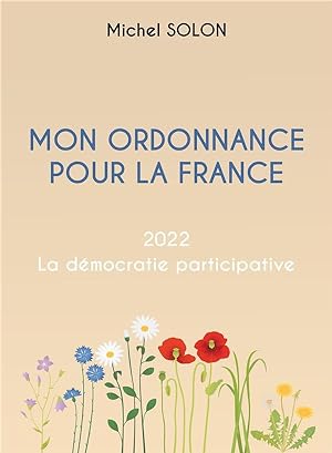 mon ordonnance pour la France : 2022 la démocratie participative