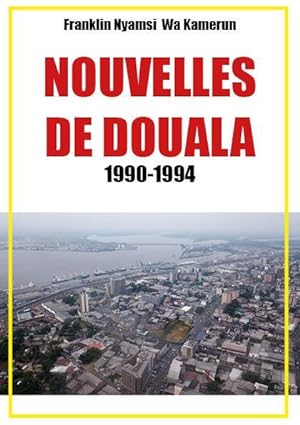nouvelles de Douala 1990-1994