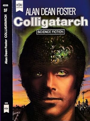 Colligatarch. Science Fiction Roman. Ins Deutsche übertragen von Heinz Nagel.