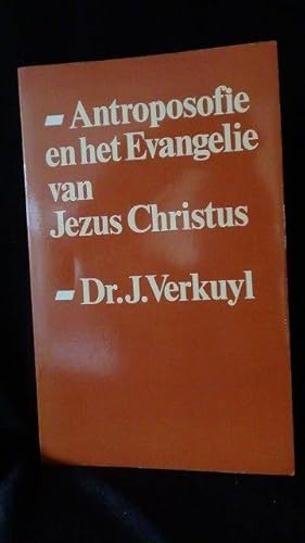 Antroposofie en het Evangelie van Jezus Christus.