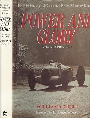 Power And Glory - The History Of Grand Prix Motor Racing. Volume 1 only.