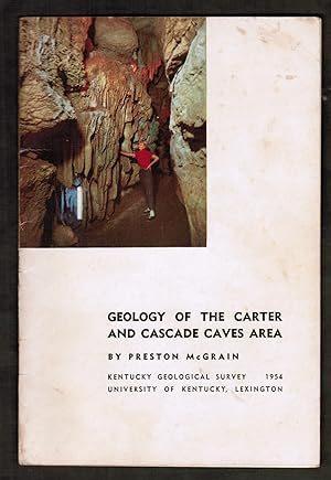 Geology of the Carter and Cascade Caves Area. Kentucky Geological Survey. Series IX, No. 5