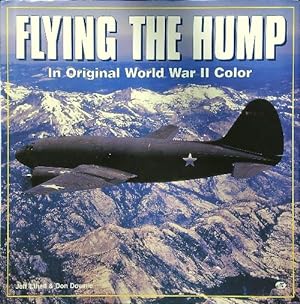 Flying the Hump: In World War II Color