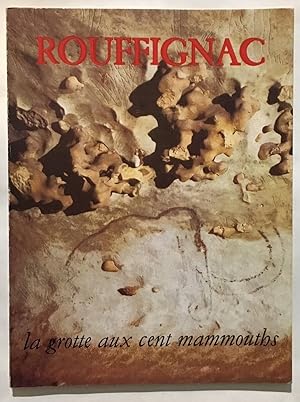 Rouffignac : la grotte aux cent Mammouths (2e édition revue et augmentée)