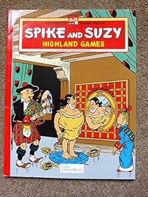 The Greatest Adventures of Spike and Suzy #6: Highland Games