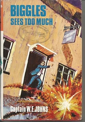 Biggles Sees Too Much [First Edition]