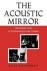 The Acoustic Mirror / The Female Voice in Psychoanalysis and Cinema