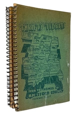"Thrifty Tidbits:" A Group of Varied Recipes by the Homemakers of Hartford County Connecticut