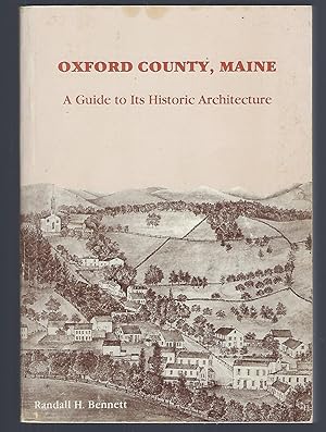 Oxford County, Maine: A Guide to Its Historic Architecture