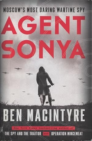 Agent Sonya: Moscow's Most Daring Wartime Spy