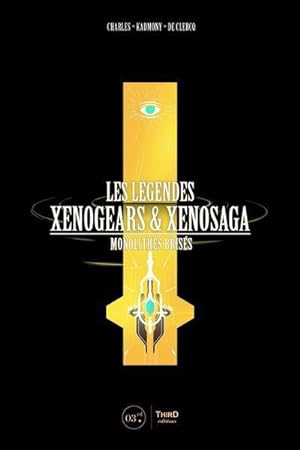 les légendes Xenogears et Xenosaga