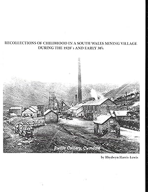 Recollections of Childhood in a South Wales Mining Village during the 1920's and early 30's