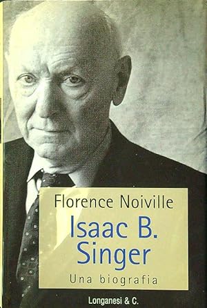 Isaac B. Singer - Una biografia
