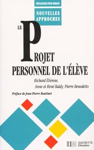 LE PROJET PERSONNEL DE L'ELEVE