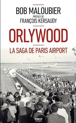 orlywood ; la saga de Paris airport