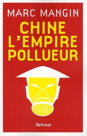 Chine, l'empire pollueur