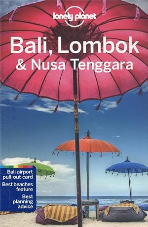 Bali, Lombok & Nusa Tenggara (18e édition)