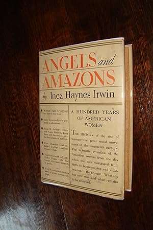 Angels and Amazons (first printing in rare DJ) 100 Years of American Women, Suffrage and Feminist...