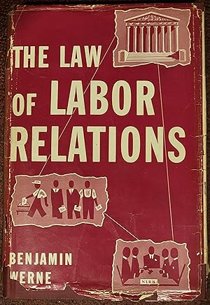 The Law of Labor Relations