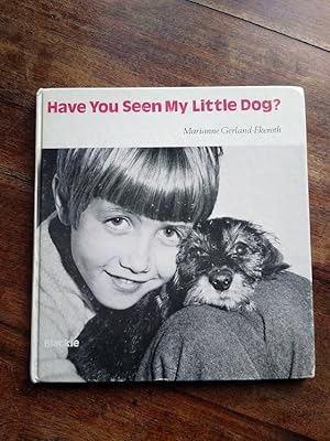 Have You Seen My Little Dog?