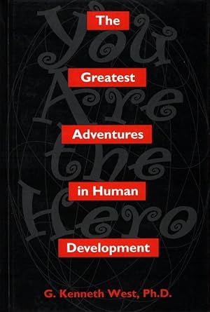The Greatest Adventures in Human Development: You Are the Hero