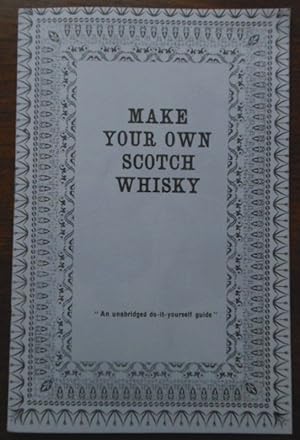 Make Your Own Scotch Whisky.