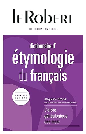 dictionnaire Le Robert d'étymologie du français