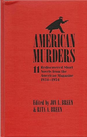 AMERICAN MURDERS ~ 11 Rediscovered short novels from The American Magazine 1934 - 1954