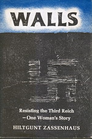 Walls: Resisting the Third Reich-One Woman's Story