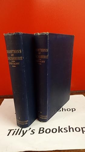 Traditions Of Lancashire Volumes I & II