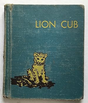 Lion Cub. A Jungle Tale.